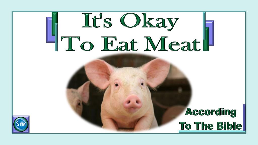 it-s-okay-to-eat-meat-according-to-the-bible